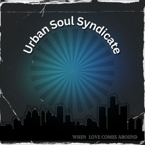 Riccardo Fiori, urban soul syndicate – When Love Comes Around (Riccardo Fiori urban mix)
